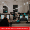 Portage salarial vs micro-entreprise : le match caché (protection, crédibilité, clients)