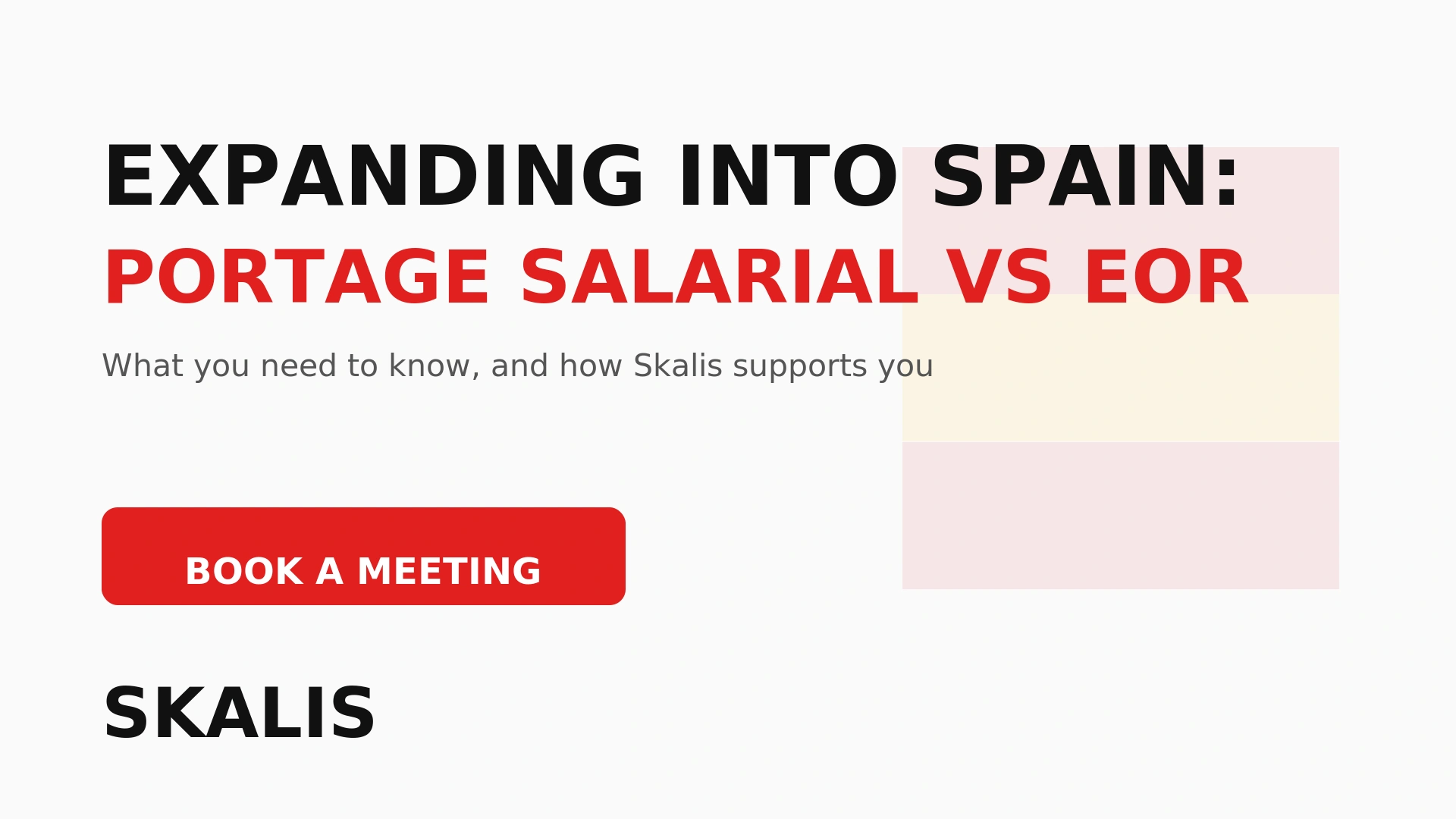Portage Salarial vs EOR in Spain – Expand with Skalis